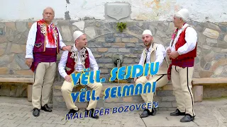 Vell Sejdiu & Vell  Selmani  - Malli per Bozovcen (Official Video)