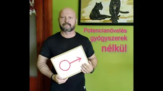 195. Potencianövelés gyógyszerek nélkül