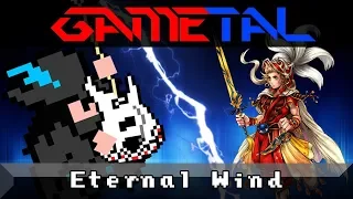 Eternal Wind [Overworld] (Final Fantasy III) - GaMetal Remix