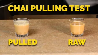 Does Pulling Chai Make a Difference?