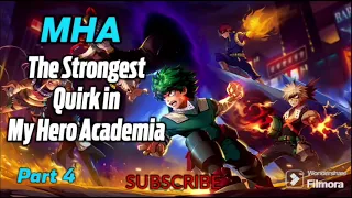 The Strongest Quirk in My Hero Academia! | Part 4