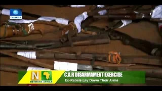 Fomer Rebels Lay Down Weapons In C.A.R. Disarmament Exercise |Network Africa|