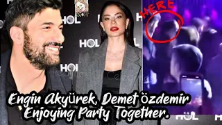 Engin Akyürek y Demet özdemir disfrutando juntos de una fiesta - ❤😍❤😍