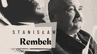 Stanisław Rembek | W powiększeniu