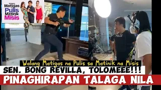 BEHIND THE SCENES! SEN. REVILLA, TOLOME!! WALANG MATIGAS NA PULIS SA MATINIK NA MISIS #philippines