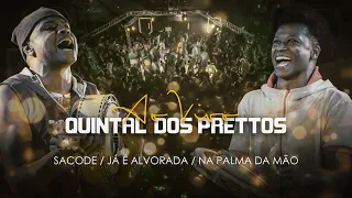 Sacode - Já é Alvorada - Na Palma da Mão - Quintal dos Prettos [DVD Oficial]