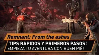 Primeros pasos y tips rápidos! Remnant: From The Ashes!