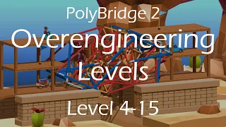 Overengineering 4-15 (Twists and Turns)! | Poly Bridge 2 Showcase