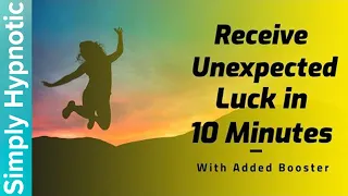 🎧 Receive Unexpected Luck with booster **REQUESTED | Incredible Good Luck Subliminal