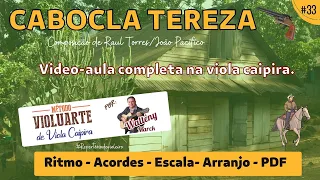 Cabocla Tereza - Video aula completa para Viola caipira - Ritmo, acordes, escala e arranjos. #33