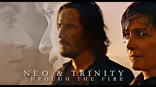 Neo & Trinity | Through the Fire [Matrix]