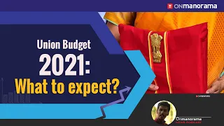 Union Budget 2021: What to expect?