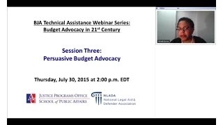 Budget Advocacy in the 21st Century   Session Three of Three Persuasive Budget Advocacy 20150730 180