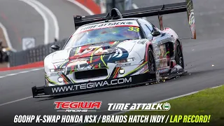 Tegiwa K22 Turbocharged Honda NSX -  Brands Hatch Indy - Time Attack Pro Class Lap Record! (47.146)