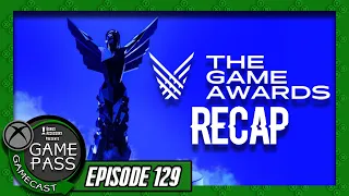 The Game Awards 2021 Recap - Game Pass Gamecast (Ep. 129)