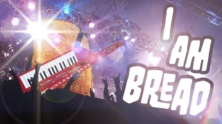 ♪ I am Bread - Epic Bread Music Video ♪