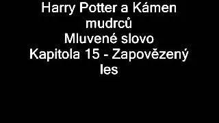 Harry Potter a Kámen mudrců (Mluvené slovo, J.Lábus) || Kap. 15 : Zapovězený les