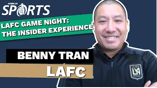 LAFC Game Night! The Insider Experience with Benny Tran