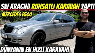 KARAVAN | MERCEDES E500 | Bu bir KARAVAN, SW Değil | Dünyanın En Hızlı Karavanı