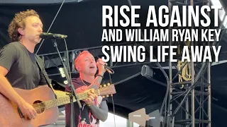 Rise Against and William Ryan Key of Yellowcard - Swing Life Away - When We Were Young Festival