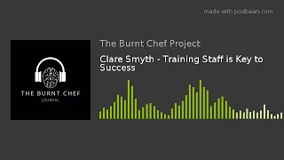 Clare Smyth - Training Staff is Key to Success