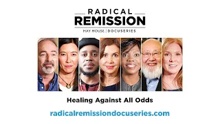 Radical Remission | Episode 1: Empowering Yourself - Watch for FREE