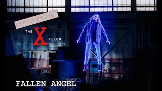 Discovering The X Files # 10: Fallen Angel (He's kinda like The Predator...but cheaper)