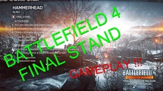 BATTLEFIELD 4 DLC FINAL STAND FUNNY GAMEPLAY !