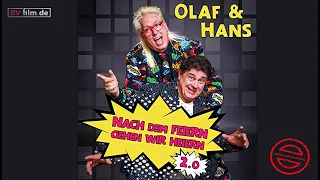 OLAF & HANS - "NACH DEM FEIERN GEH'N WIR HEIERN 2.0" (OFFIZIELLES VIDEO)