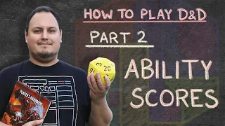 Ability Scores - (Part 2) How to Play Dungeons and Dragons 5e || An Intro Series
