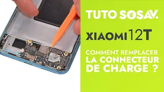 Tutoriel SOSav : Remplacement du connecteur de charge du Xiaomi 12T