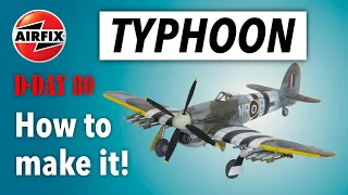 AIRFIX 2024 CLUB KIT TYPHOON D-DAY SPECIAL - how to build it!