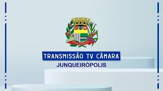 TRANSMISSÃO DA SESSÃO ORDINÁRIA DA 18º LEGISLATURA DA CÂMARA MUNICIPAL DE JUNQUEIRÓPOLIS