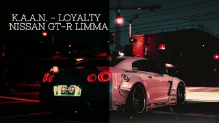 K.A.A.N Loyalty [LIMMA ] NISSAN GT- R 35 [Legendado-PT-BR]