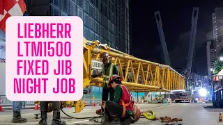 Fixed Jib Night Job for LIEBHERR LTM1500 - 8.1 | 1 Hour Video!