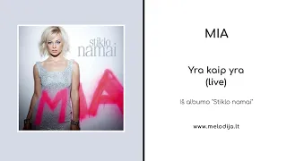 ▶️ Mia - Yra kaip yra (live) (Official Audio)