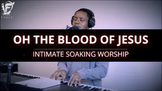 David Forlu - Oh The Blood | Intimate Soaking Worship