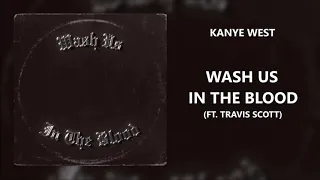 Kanye West - Wash Us In The Blood feat. Travis Scott (432Hz)