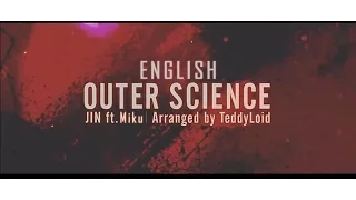 【Hatsune Miku English V4x】 Outer Science (TEDDYLOID REMIX)【VOCALOID COVER】