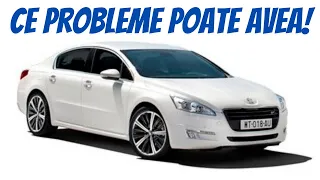 9 Probleme dese  la Peugeot 508 fabricatie 2010-2018!👈