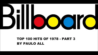 BILLBOARD - TOP 100 HITS OF 1978 - PART 3/4