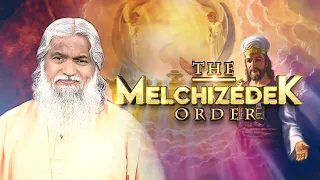 The Melchizedek Order | Sadhu Sundar Selvaraj | Episode 40 (English/Tamil)