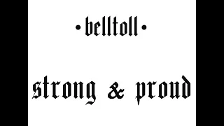 BellToll - Strong & Proud [2018]