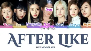 [Karaoke] IVE - 'After Like' (Color Coded Lyrics) You as member (7 member ver)