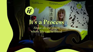 IF: It's a Process / About all the places where life can be found