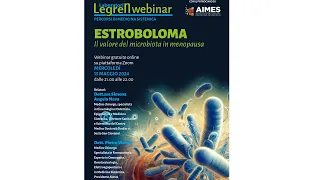 Webinar 15 maggio 2024 LEGREN AIMES - Estroboloma, il valore del microbiota in menopausa.