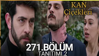 Kan Çiçekleri 271 BÖLÜM Tanitimi || Blood flower Sezon.2 Episode 271 promo with English subtitle