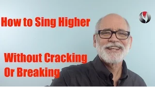 How to Sing Higher without Cracking or Breaking
