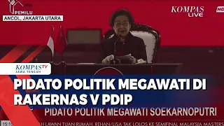 Pidato Politik Megawati di Rakernas V PDIP