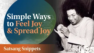 Simple Ways to Feel Joy & Spread Joy | International Day of Happiness | Satsang Snippets